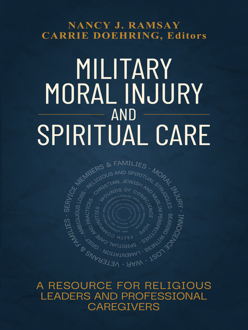 Title details for Military Moral Injury and Spiritual Care by Nancy J. Ramsay - Available